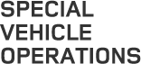 SPECIAL VEHICLE OPERATIONS